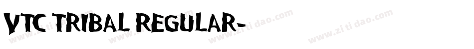 VTC Tribal Regular字体转换